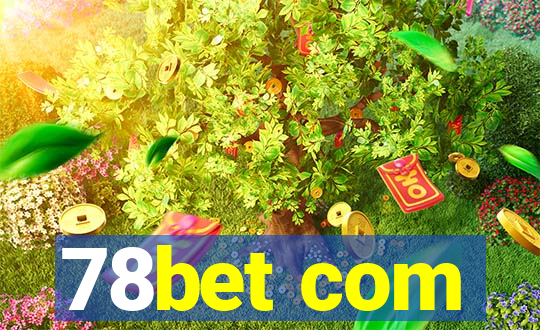 78bet com